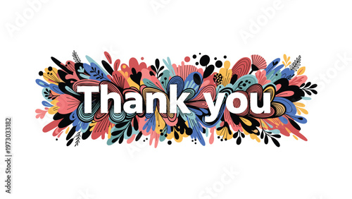 Vibrant 'Thank You' text surrounded by a burst of colorful floral and abstract decorative elements, expressing gratitude and appreciation.