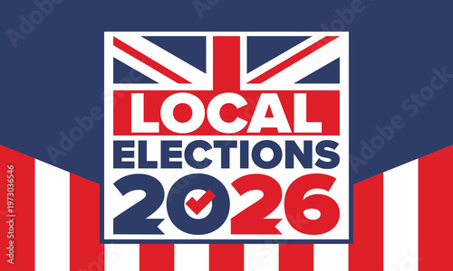 2026 United Kingdom Local Election Poster with Union Jack Flag and Voting Checkmark Icon. Vote 2026. Great Britain national flag. Vector poster 