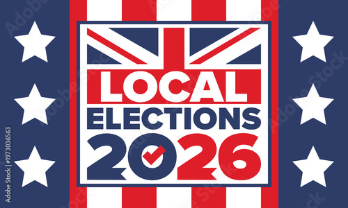 2026 United Kingdom Local Election Poster with Union Jack Flag and Voting Checkmark Icon. Vote 2026. Great Britain national flag. Vector poster 