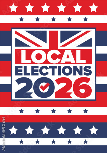 2026 United Kingdom Local Election Poster with Union Jack Flag and Voting Checkmark Icon. Vote 2026. Great Britain national flag. Vector poster 