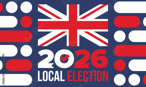 2026 United Kingdom Local Election Poster with Union Jack Flag and Voting Checkmark Icon. Vote 2026. Great Britain national flag. Vector poster 