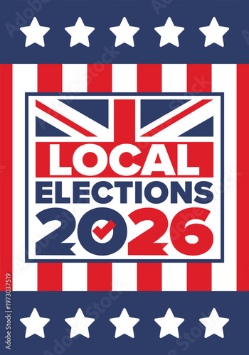 2026 United Kingdom Local Election Poster with Union Jack Flag and Voting Checkmark Icon. Vote 2026. Great Britain national flag. Vector poster 