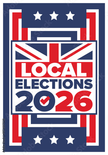 2026 United Kingdom Local Election Poster with Union Jack Flag and Voting Checkmark Icon. Vote 2026. Great Britain national flag. Vector poster 