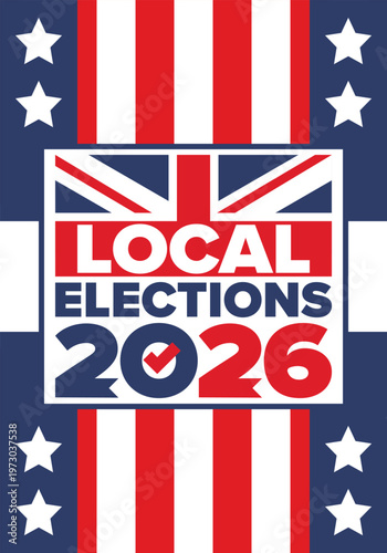 2026 United Kingdom Local Election Poster with Union Jack Flag and Voting Checkmark Icon. Vote 2026. Great Britain national flag. Vector poster 