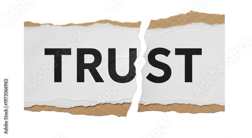 White Paper Torn Into Two Halves With The Word Trust In Black Text On A Transparent Background