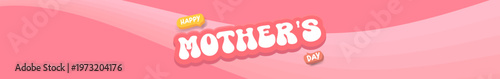 Happy Mother's Day wide banner. Pink wavy background with white mothers day typography. Modern mothers day seasonal header for holiday marketing, social media and website promotions.