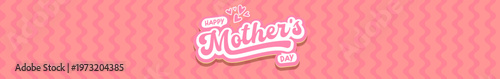 Happy Mother's Day wide banner. Pink wavy background with white mothers day typography. Modern mothers day seasonal header for holiday marketing, social media and website promotions.