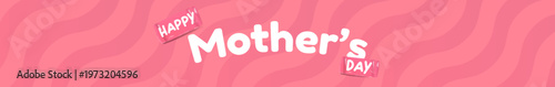 Happy Mother's Day wide banner. Pink wavy background with white mothers day typography. Modern mothers day seasonal header for holiday marketing, social media and website promotions.