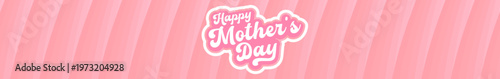 Happy Mother's Day wide banner. Pink wavy background with white mothers day typography. Modern mothers day seasonal header for holiday marketing, social media and website promotions.
