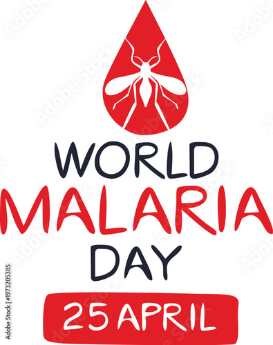 A graphic design for World Malaria Day on April 25th awareness campaign