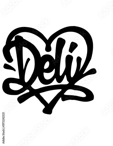 Hand drawn doodle lettering quote about Deli 