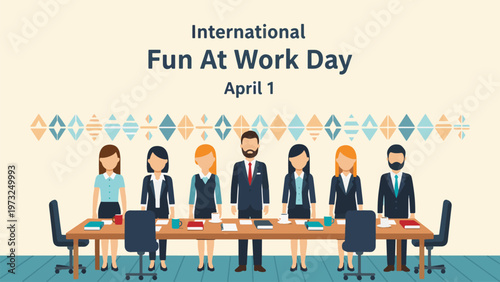 International Fun at Work Day April 1 Office Team Illustration, Employees Standing Around Meeting Table, Workplace Happiness and Positive Corporate Culture Concept Flat Vector Design