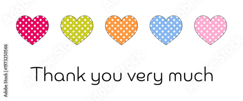 Thank you very much - Schriftzug in englischer Sprache - Vielen Dank. Grußkarte mit bunten gepunkteten Herzen.