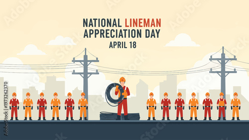 National Lineman Appreciation Day April 18 Utility Workers Standing with Power Lines Electricity Maintenance Crew Energy Infrastructure Concept Illustration Flat Design