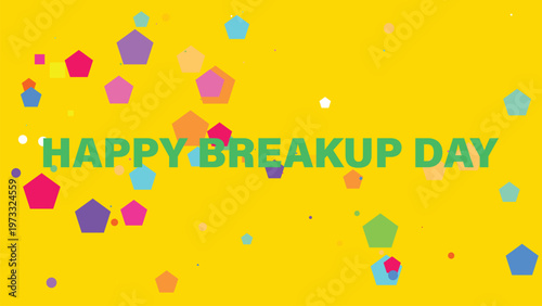 Happy Breakup Day, colorful celebration background, confetti vector, festive illustration, yellow party backdrop