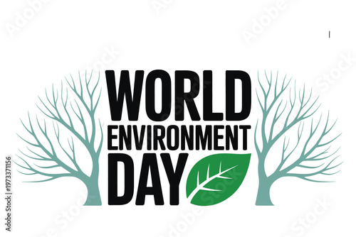 A stylized graphic for World Environment Day featuring text and environmental motifs like trees and a leaf isolated on white background