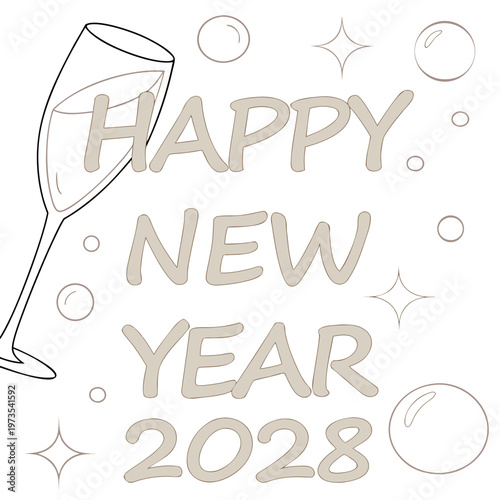 A simple hand drawn illustration featuring a champagne glass and the text happy new year 2028 with celebratory bubbles