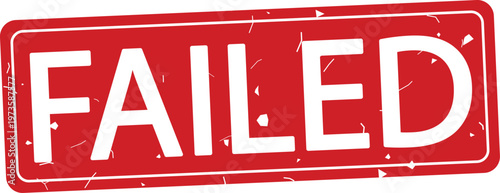 Red failed stamp on white background vector illustration for rejection and failure concepts