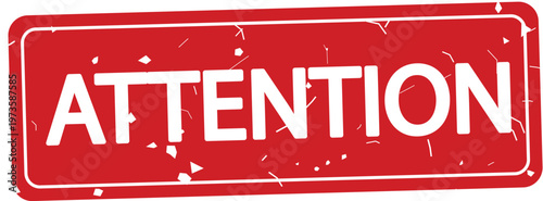 Red attention stamp with white text on isolated background for notifications and warnings