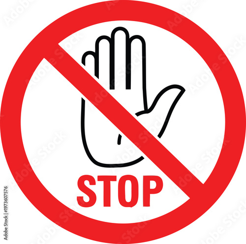 Red stop sign with a hand icon and the word stop inside a prohibition circle symbol. Vector