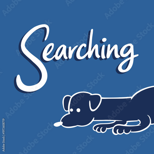 vector illustration of a playful dog sniffing the ground with curiosity, showing its nose and paws, accompanied by the word “searching,” cute and cheerful cartoon style design draw