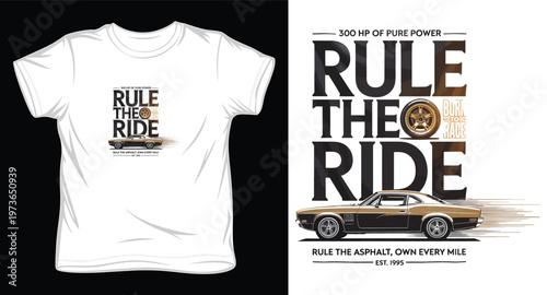 Rule the ride classic muscle car vector t-shirt design graphic