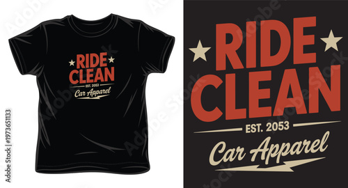 Ride clean car apparel typography design for black t-shirt featuring stars and vintage lettering style