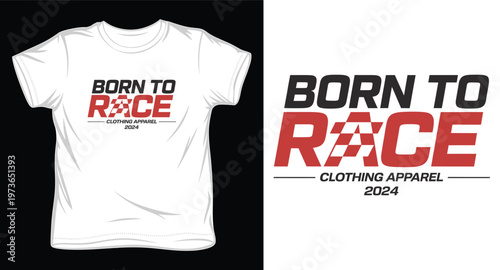 Born to race clothing apparel 2024 t-shirt design concept with text and line art, vector illustration