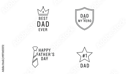 Four black and white father's day themed including a crown with text dad ever tie with text happy father's day shield with text dad my hero and star with text number one dad
