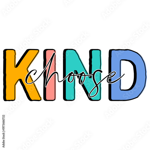 Choose Kind Svg Png, Inspirational Svg