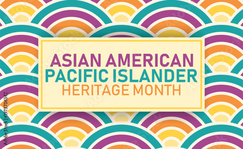 Asian American Pacific Islander Heritage Month Celebration Vector Design, API Heritage Month
