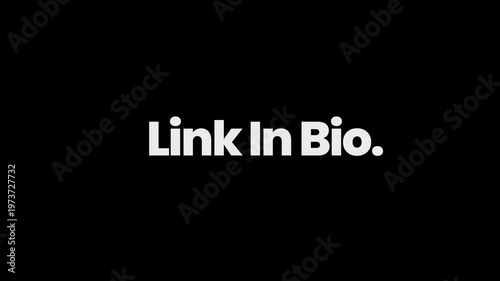 Clean Link in Bio Animated Text