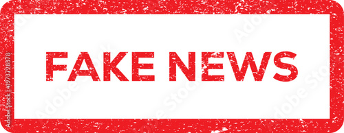 A red rectangular stamp boldly declares fake news in distressed capital letters