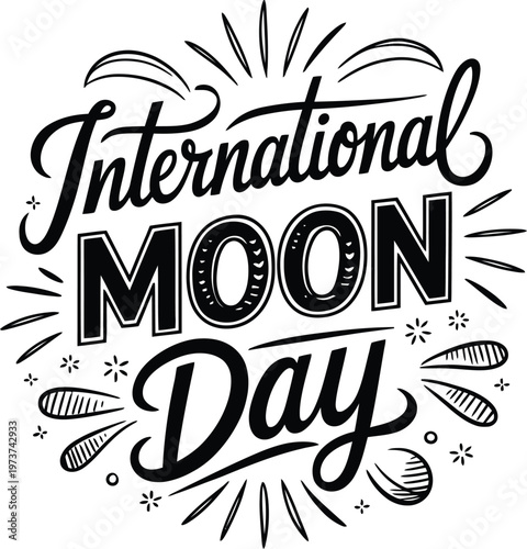International Moon Day Hand Drawn Typography Lettering Vector