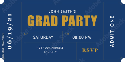 Graduation party ticket invitation vector, navy blue and gold grad party pass, admit one stub for high school or college graduation ceremony