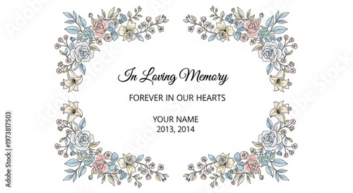A floral memorial vector graphic with a heartfelt message