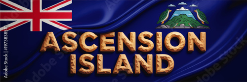 Ascension Island flag illustration with textured typography on waving blue fabric, British territory emblem and bold travel design