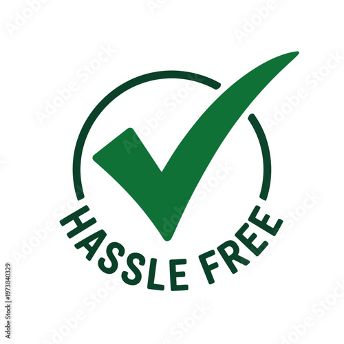 A green checkmark icon in a circle with the words 'Hassle Free' in a modern, flat design style