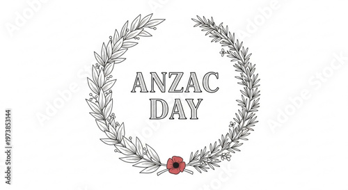 A minimalist vector graphic illustration of a laurel wreath with the words ANZAC DAY and a red poppy, symbolizing remembrance and respect.
