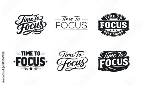 Time To Focus. Set lettering. harmonious lettering variations of the same emblematic concept, each with different artistic interpretation (Bold hand-lettering