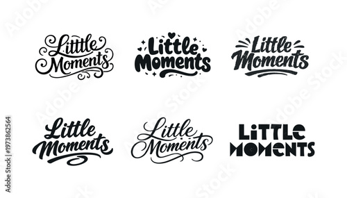 Little Moments. Set lettering. harmonious lettering variations of the same emblematic concept, each with different artistic interpretation (Whimsical curly