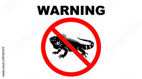 Cautionary visual alert against the presence of reptiles like iguanas, signifying restricted areas or potential hazards associated with these animals