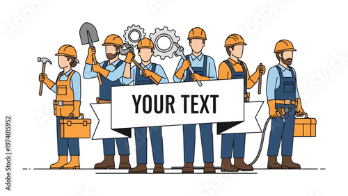 Team of Builders Holding Text Banner: A dedicated team of builders, united by their shared profession, stands proudly holding a banner ready for any personalized message. Their determined expressions.