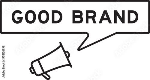 Megaphone icon with speech bubble in word good brand on white background