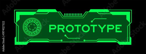 Green color of futuristic hud banner that have word prototype on user interface screen on black background