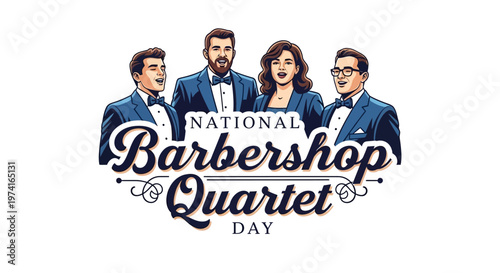 A vector illustration for National Barbershop Quartet Day showcases a smiling a cappella singing group in vintage-style formal wear, conveying the retro music style against a clean white