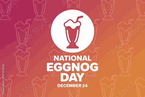 National Eggnog Day celebration on December twenty fourth with milkshake icon