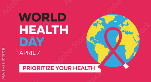 World Health Day April 7th: Prioritize Your Health with Global Awareness Ribbon Around Earth