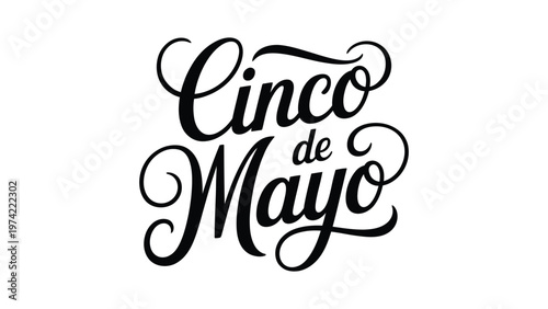 Cinco de mayo elegant script typography black and white minimal design with stylish lettering symbolizing mexican culture celebration tradition and holiday