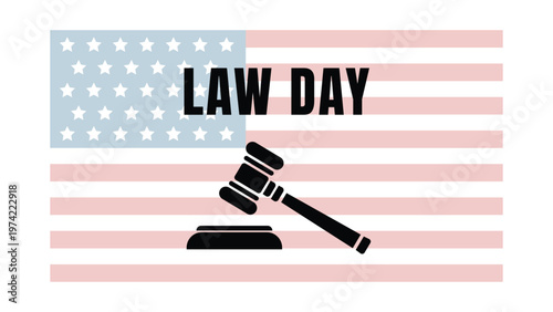 Law day concept with judge gavel over american flag background patriotic legal system justice rights awareness banner design